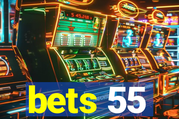 bets 55